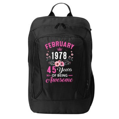 Made In 1978 45 Years Old February 45Th Birthday Women City Backpack