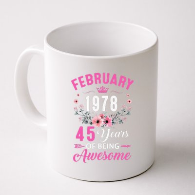 Made In 1978 45 Years Old February 45Th Birthday Women Coffee Mug