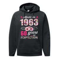 Made In 1963 Floral 60 Year Old 60th Birthday Gifts Performance Fleece Hoodie