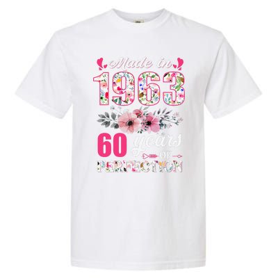 Made In 1963 Floral 60 Year Old 60th Birthday Gifts Garment-Dyed Heavyweight T-Shirt