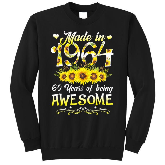 Made In 1964 Sunflower 60th Bday 60 Years Of Being Awesome Sweatshirt