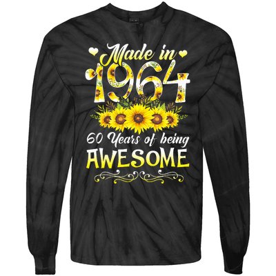 Made In 1964 Sunflower 60th Bday 60 Years Of Being Awesome Tie-Dye Long Sleeve Shirt