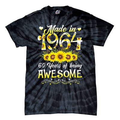 Made In 1964 Sunflower 60th Bday 60 Years Of Being Awesome Tie-Dye T-Shirt