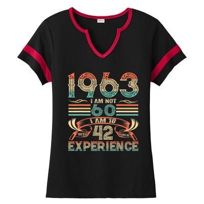 Made In 1963 I Am Not 60 I'm 18 With 42 Year Of Experience Ladies Halftime Notch Neck Tee