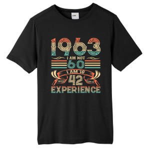 Made In 1963 I Am Not 60 I'm 18 With 42 Year Of Experience Tall Fusion ChromaSoft Performance T-Shirt