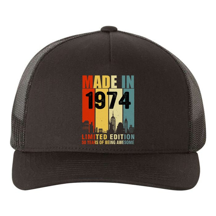 Made In 1974 Limited Edition 50 Years Of Being Awesome Yupoong Adult 5-Panel Trucker Hat