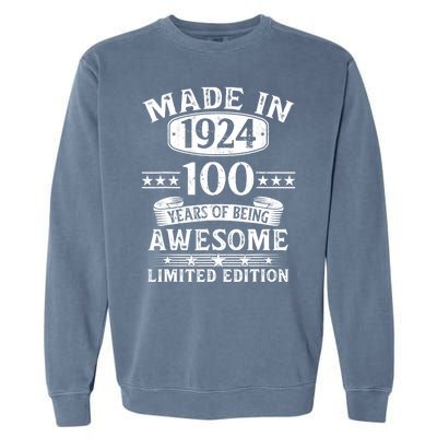 Made In 1924 100 Years Of Being Awesome Limited Edition 100th Birthday Garment-Dyed Sweatshirt