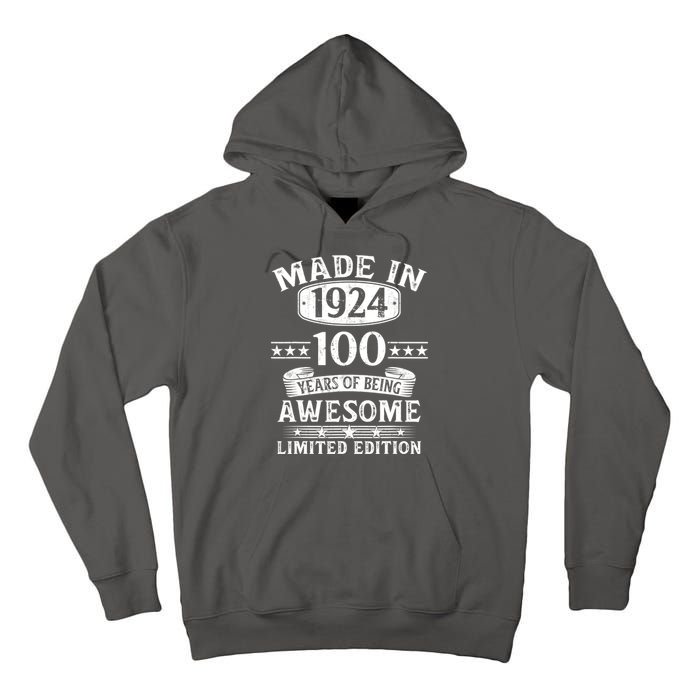 Made In 1924 100 Years Of Being Awesome Limited Edition 100th Birthday Tall Hoodie