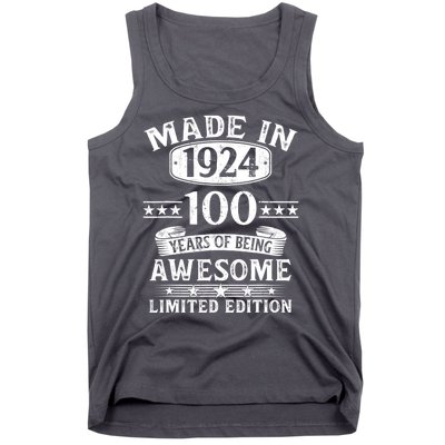 Made In 1924 100 Years Of Being Awesome Limited Edition 100th Birthday Tank Top