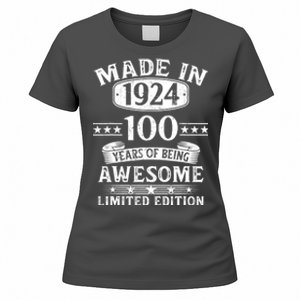 Made In 1924 100 Years Of Being Awesome Limited Edition 100th Birthday Women's T-Shirt