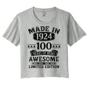 Made In 1924 100 Years Of Being Awesome Limited Edition 100th Birthday Women's Crop Top Tee