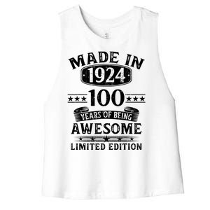 Made In 1924 100 Years Of Being Awesome Limited Edition 100th Birthday Women's Racerback Cropped Tank