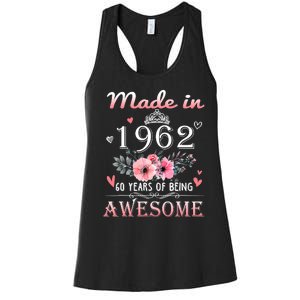 Made In 1962 60 Years Of Being Awesome 60th Birthday Women's Racerback Tank