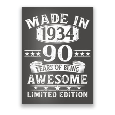 Made In 1934 90 Years Of Being Awesome Limited Edition 90th Birthday Poster