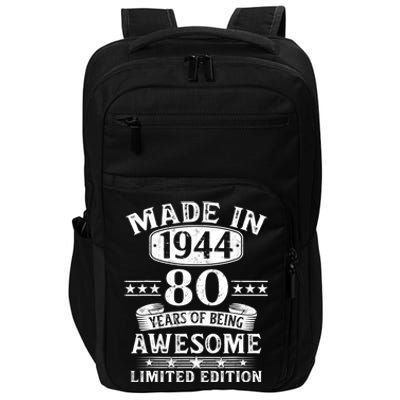 Made In 1944 80 Years Of Being Awesome Limited Edition 80th Birthday Impact Tech Backpack