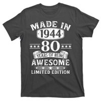 Made In 1944 80 Years Of Being Awesome Limited Edition 80th Birthday T-Shirt