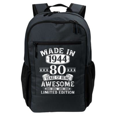 Made In 1944 80 Years Of Being Awesome Limited Edition 80th Birthday Daily Commute Backpack