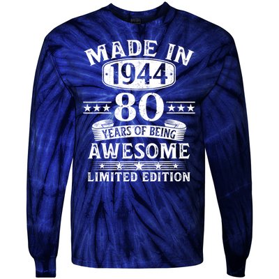 Made In 1944 80 Years Of Being Awesome Limited Edition 80th Birthday Tie-Dye Long Sleeve Shirt