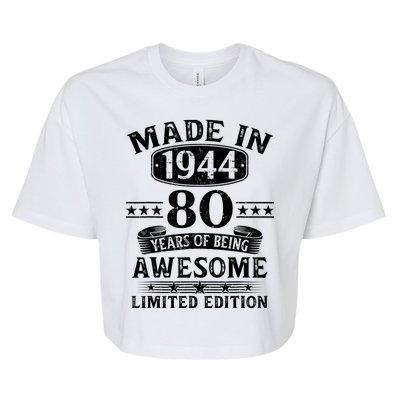 Made In 1944 80 Years Of Being Awesome Limited Edition 80th Birthday Bella+Canvas Jersey Crop Tee