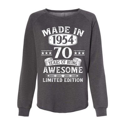 Made In 1954 70 Years Of Being Awesome Limited Edition 70th Birthday Womens California Wash Sweatshirt