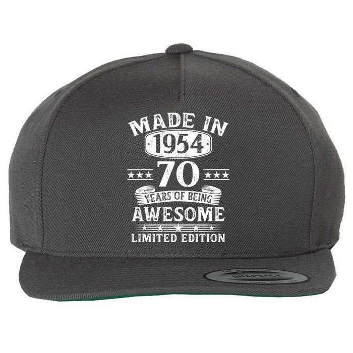 Made In 1954 70 Years Of Being Awesome Limited Edition 70th Birthday Wool Snapback Cap