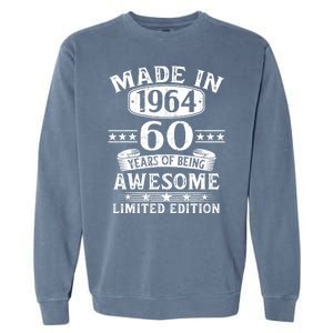 Made In 1964 60 Years Of Being Awesome Limited Edition 60th Birthday Garment-Dyed Sweatshirt