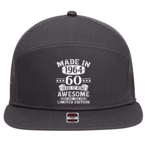 Made In 1964 60 Years Of Being Awesome Limited Edition 60th Birthday 7 Panel Mesh Trucker Snapback Hat