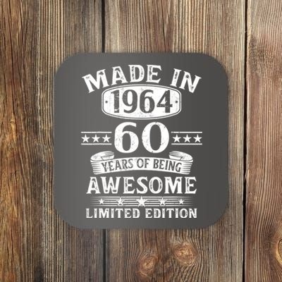 Made In 1964 60 Years Of Being Awesome Limited Edition 60th Birthday Coaster