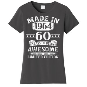 Made In 1964 60 Years Of Being Awesome Limited Edition 60th Birthday Women's T-Shirt