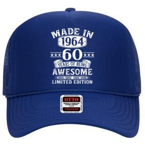 Made In 1964 60 Years Of Being Awesome Limited Edition 60th Birthday High Crown Mesh Back Trucker Hat