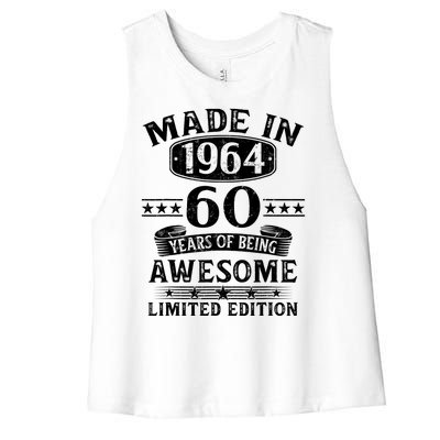 Made In 1964 60 Years Of Being Awesome Limited Edition 60th Birthday Women's Racerback Cropped Tank