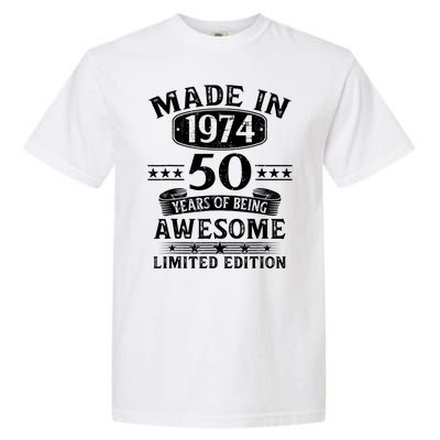 Made In 1974 50 Years Of Being Awesome Limited Edition 50th Birthday Garment-Dyed Heavyweight T-Shirt