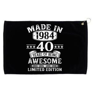 Made In 1984 40 Years Of Being Awesome Limited Edition 40th Birthday Grommeted Golf Towel