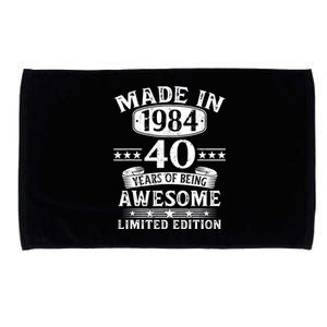 Made In 1984 40 Years Of Being Awesome Limited Edition 40th Birthday Microfiber Hand Towel