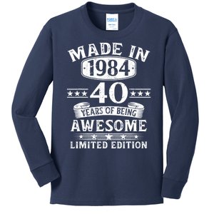 Made In 1984 40 Years Of Being Awesome Limited Edition 40th Birthday Kids Long Sleeve Shirt