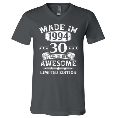 Made In 1994 30 Years Of Being Awesome Limited Edition 30th Birthday V-Neck T-Shirt