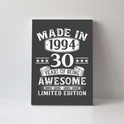 Made In 1994 30 Years Of Being Awesome Limited Edition 30th Birthday Canvas