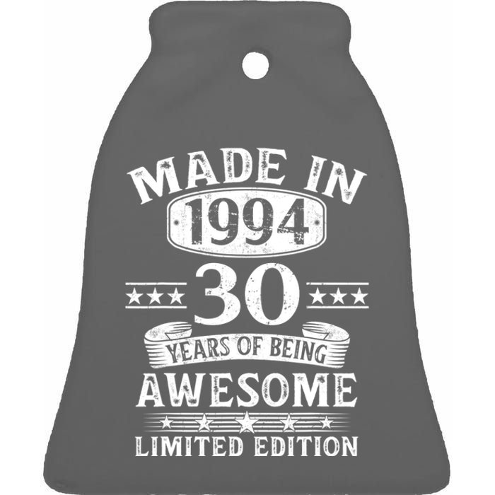 Made In 1994 30 Years Of Being Awesome Limited Edition 30th Birthday Ceramic Bell Ornament