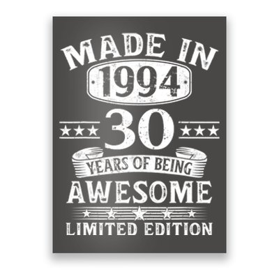 Made In 1994 30 Years Of Being Awesome Limited Edition 30th Birthday Poster