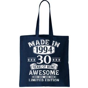 Made In 1994 30 Years Of Being Awesome Limited Edition 30th Birthday Tote Bag