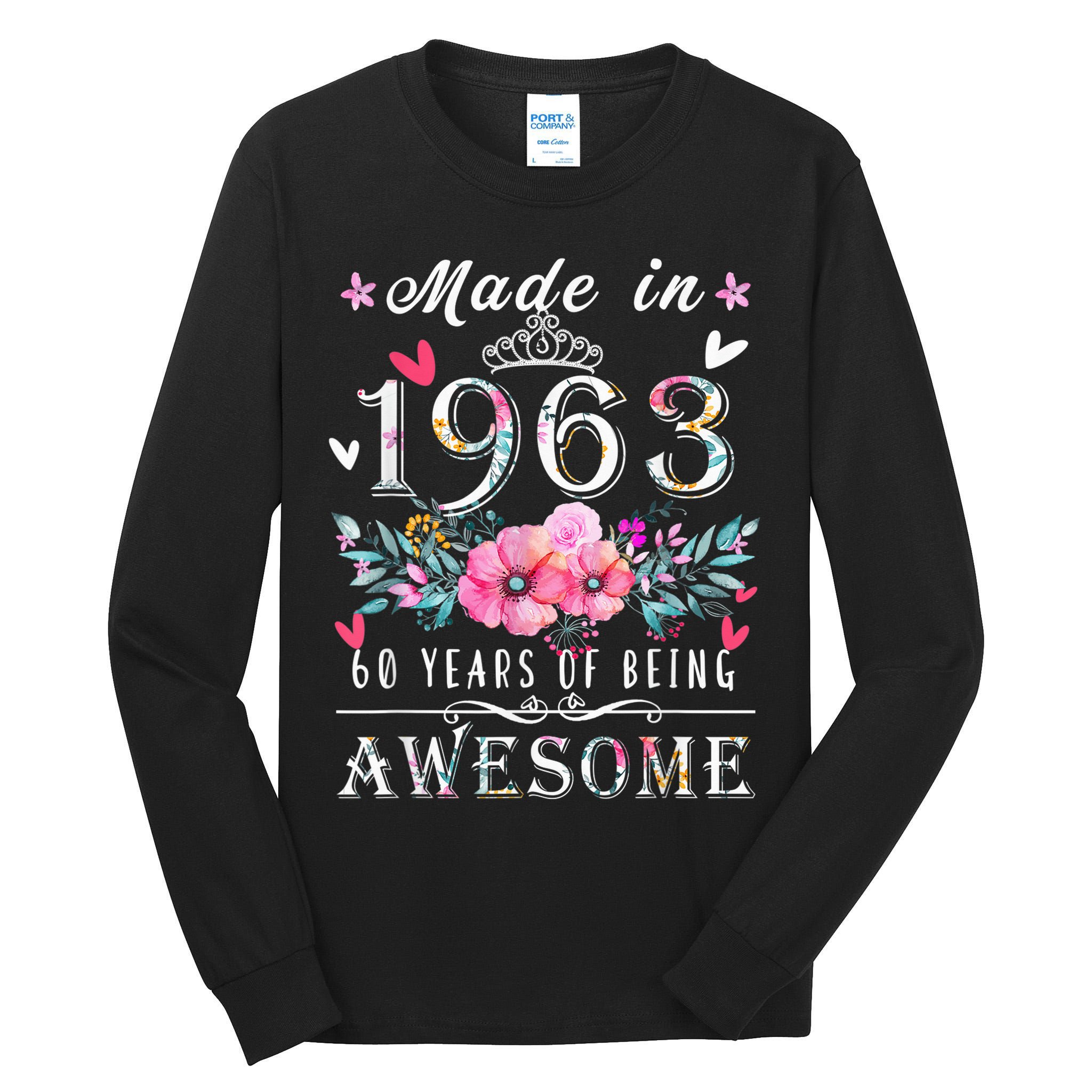 Made In 1963 Floral Vintage 60th birthday ideas for Wo Tall Long Sleeve T-Shirt