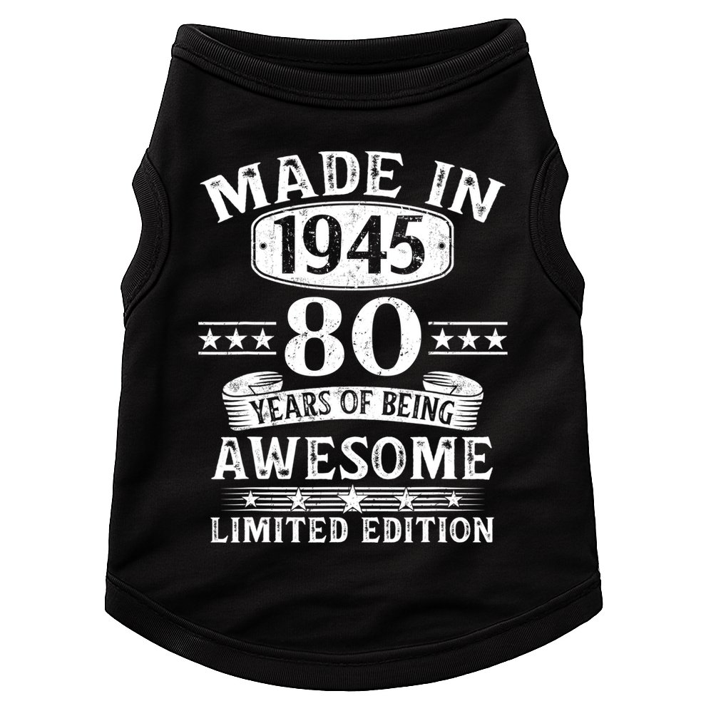 Made In 1945 80 Years Old Gifts 80th Birthday Gift Doggie Tank