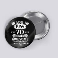 Made In 1955 70 Years Old Gifts 70th Birthday Gift Button