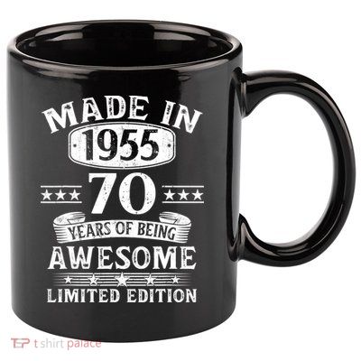 Made In 1955 70 Years Old Gifts 70th Birthday Gift 11oz C Handle Ceramic Mug