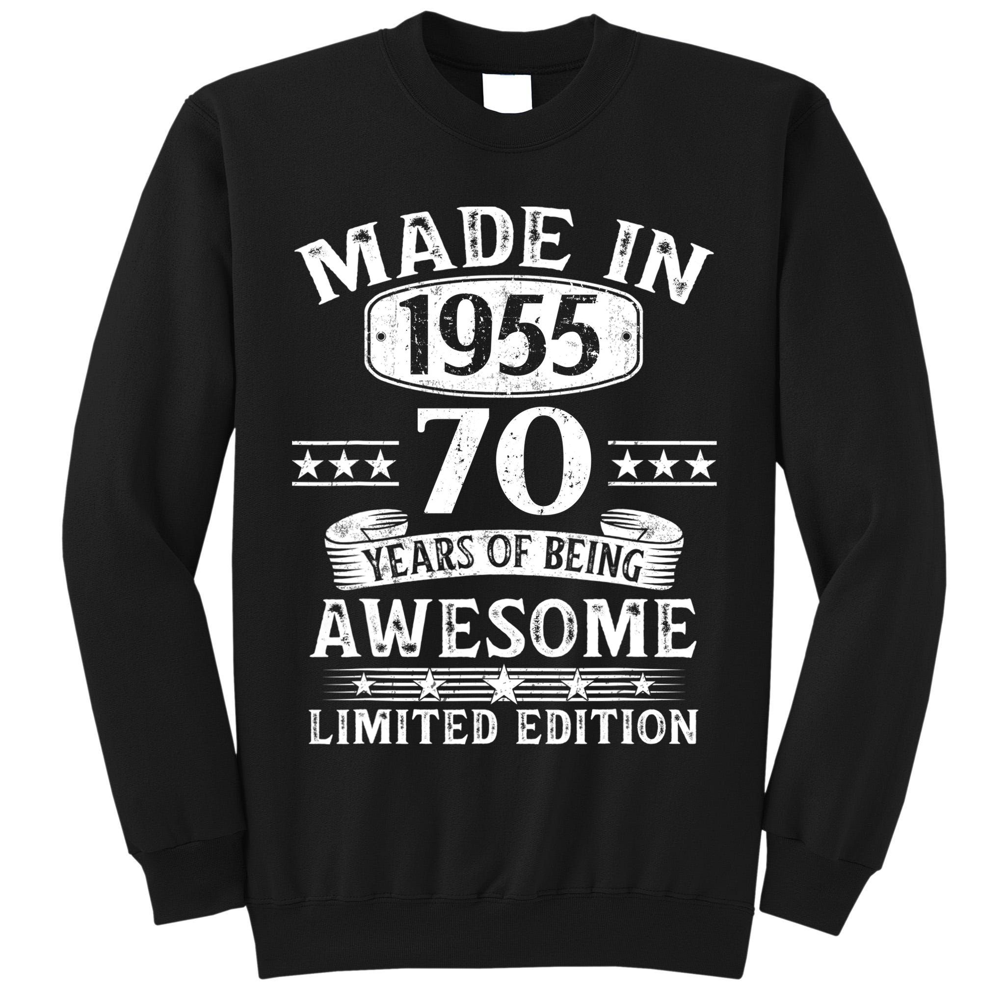 Made In 1955 70 Years Old Gifts 70th Birthday Gift Tall Sweatshirt