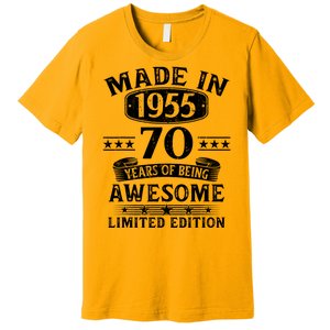 Made In 1955 70 Years Old Gifts 70th Birthday Gift Premium T-Shirt