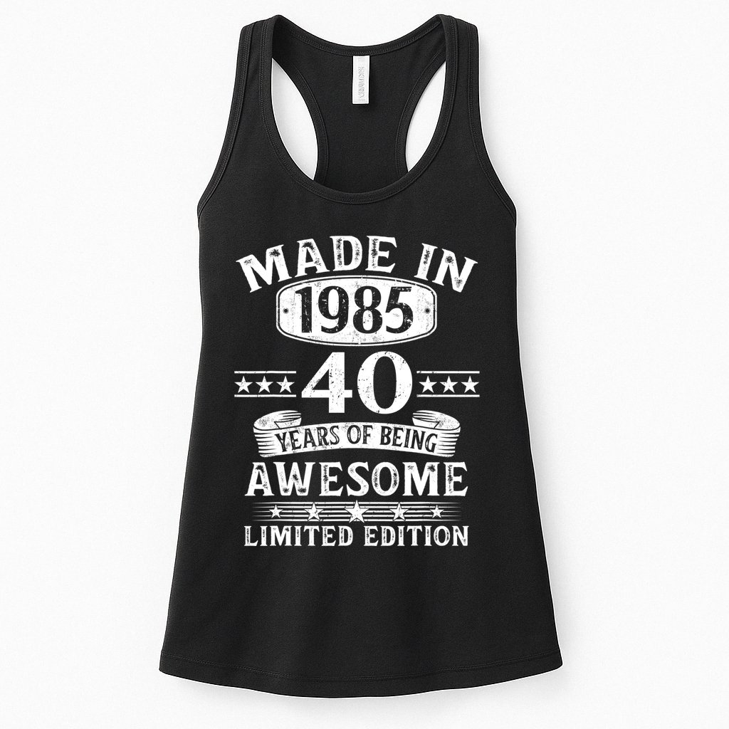 Made In 1985 40 Years Old Gifts 40th Birthday Gift Womens Tank Top