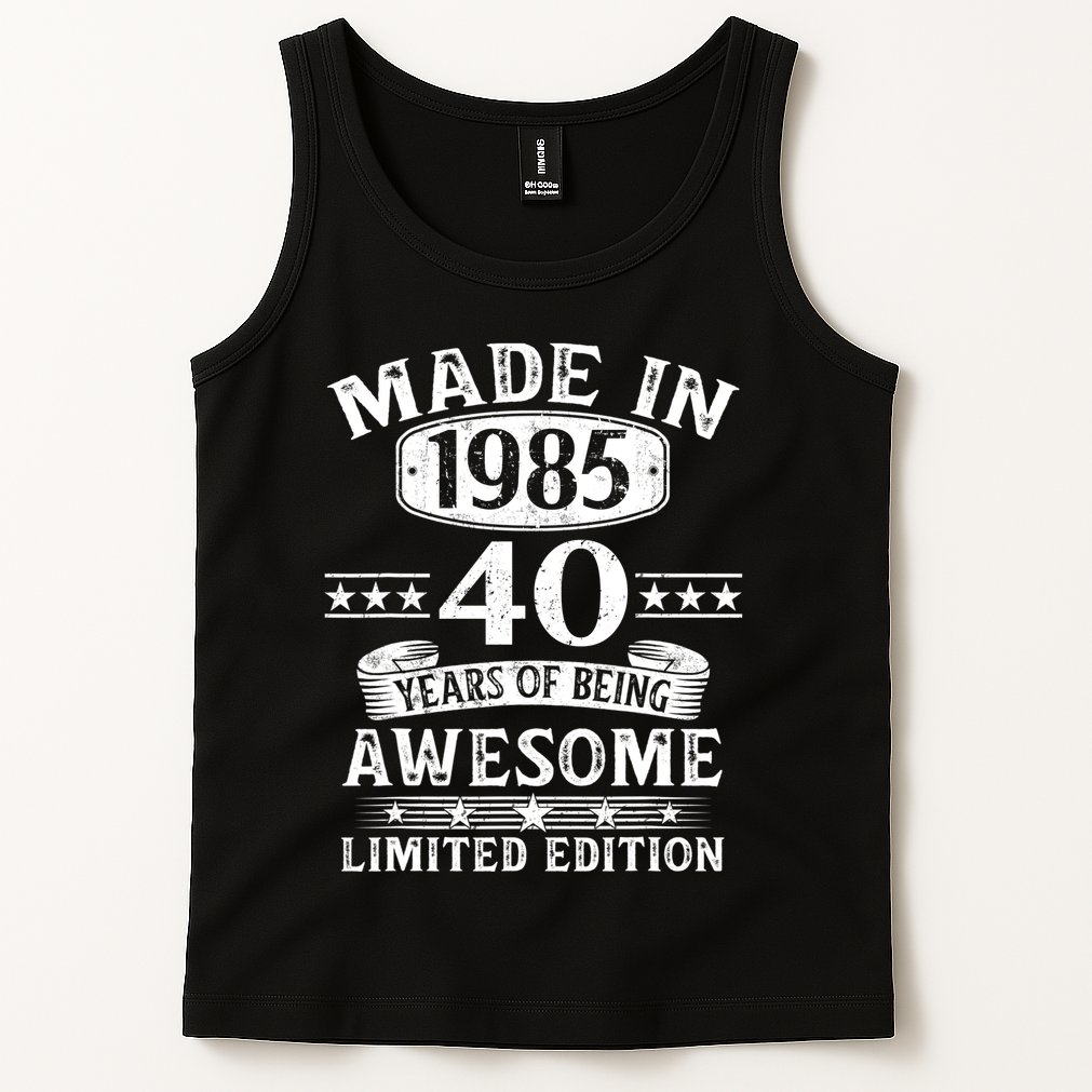 Made In 1985 40 Years Old Gifts 40th Birthday Gift Tank Top