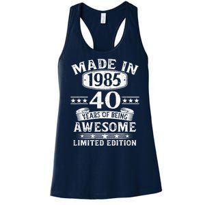 Made In 1985 40 Years Old Gifts 40th Birthday Gift Women's Racerback Tank