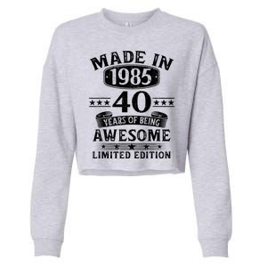 Made In 1985 40 Years Old Gifts 40th Birthday Gift Cropped Pullover Crew